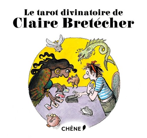 Le tarot divinatoire de Claire Bretécher