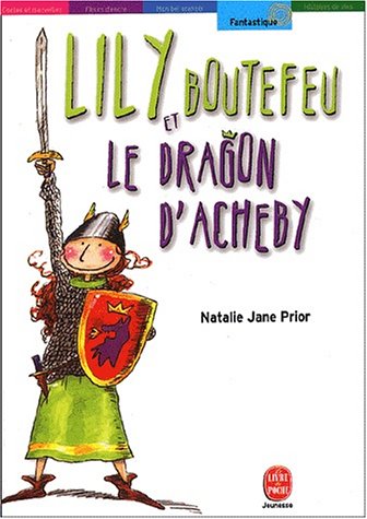 Lily Boutefeu et le dragon d'Acheby