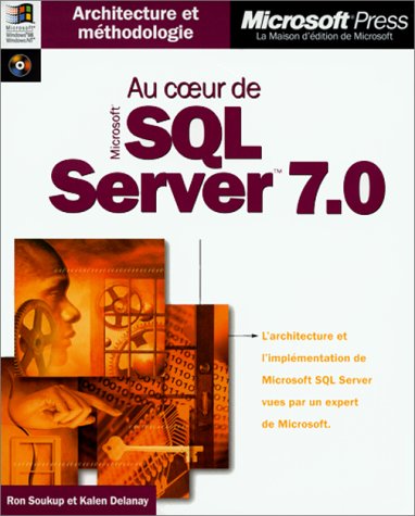 Au coeur de Microsoft SQL Server 7