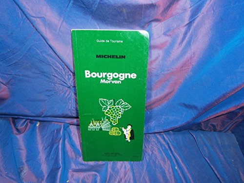 Michelin Green Guide: Bourgogne