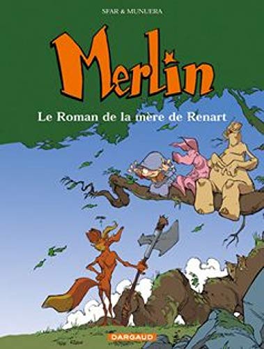 Merlin Le Roman de la mère de Renart
