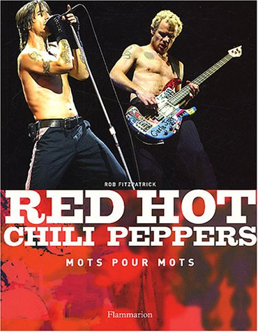 Red Hot Chili Peppers: Mots pour mots