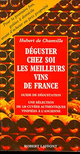 Déguster chez soi les meilleurs vins de France