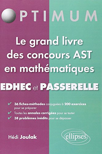 Le Grand Livre des Concours AST en Mathématiques EDHEC et Passerelle