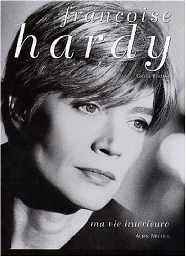 Françoise Hardy, ma vie intérieure