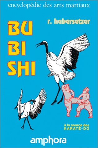 Bubishi. À la source des Karaté-Do