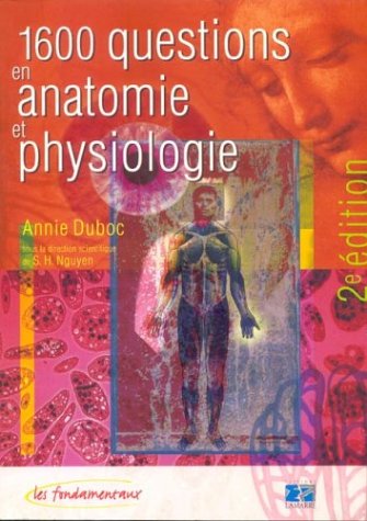 1600 questions en anatomie et physiologie