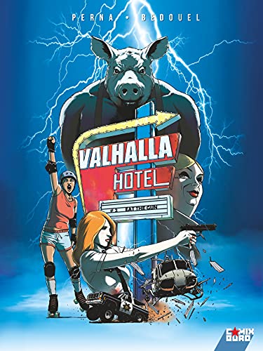 Valhalla Hotel - Tome 02: Eat the gun