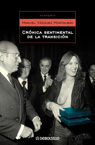 Cronica Sentimental De La Transicion/ Sentimental Cronic About the Transition