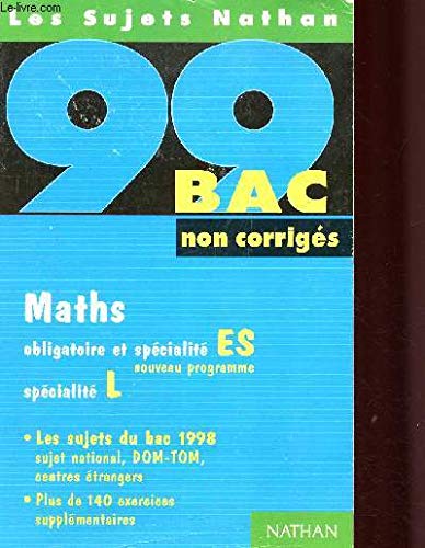 Bac 1998-1999 : Maths ES-L, sujets non corrigés