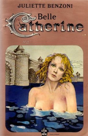 Catherine, tome 3 : Belle Catherine