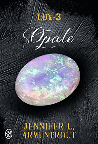 Lux, 3 : Opale