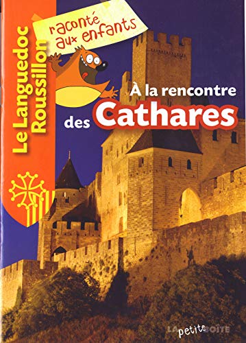 A la rencontre des Cathares