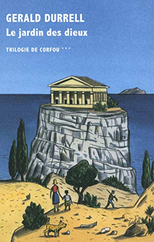 Trilogie de Corfou, III : Le jardin des dieux