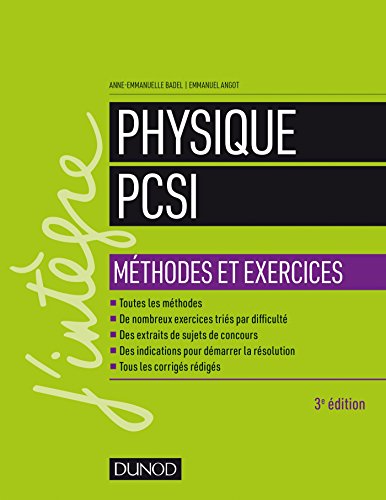Physique Méthodes et exercices PCSI - 3e éd.