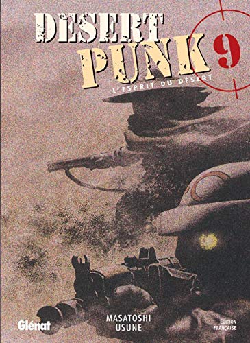Desert Punk - L'esprit du Désert - Tome 09