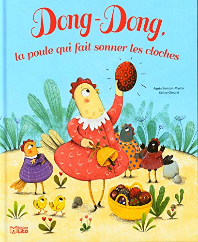 Dong-Dong, la poule qui fait sonner les cloches - Dès 3 ans