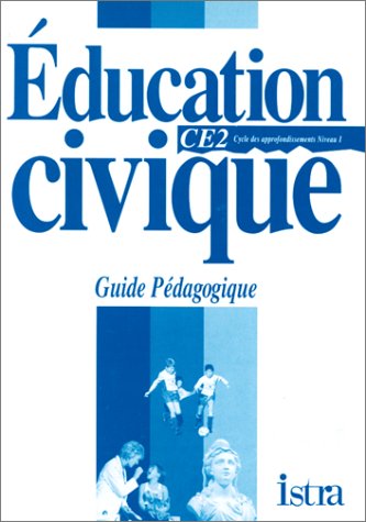 Education civique CE2 : guide pédagogique