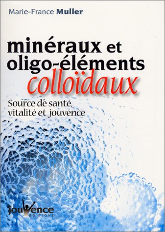 Minéraux et oligo-éléments colloïdaux