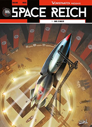 Wunderwaffen présente Space Reich T01: Duel d'aigles
