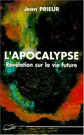 Apocalypse: Révélation sur la vie future