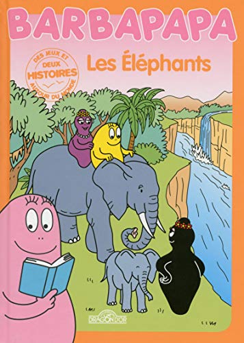 Barbapapa autour du monde - Les Éléphants - Album illustré - Dès 3 ans