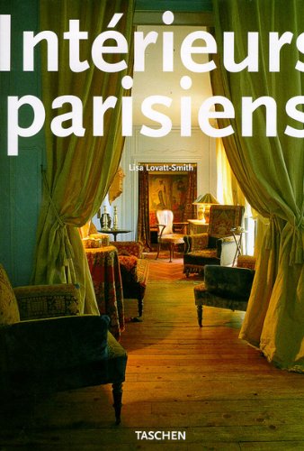 INTERIEURS PARISIENS : PARIS INTERIORS. Edition trilingue français-anglais-allemand