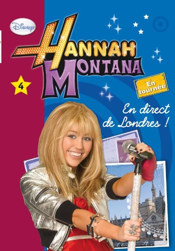 Hannah Montana 04 - En direct de Londres !