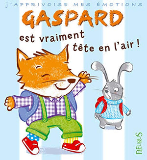 Gaspard est vraiment tête en l'air !