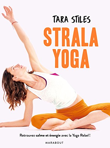 Strala yoga: Retrouvez énergie et concentration grâce à une méthode originale