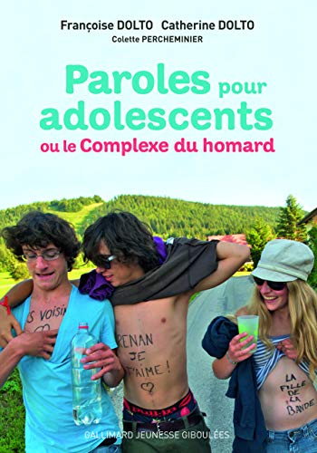 PAROLES POUR ADOLESCENTS OU LE COMPLEXE DU HOMARD - A partir de 11 ans