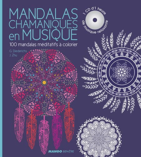 Mandalas chamaniques en musique: 100 mandalas médiatifs à colorier