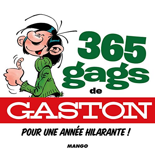 365 gags de Gaston pour une année hilarante !