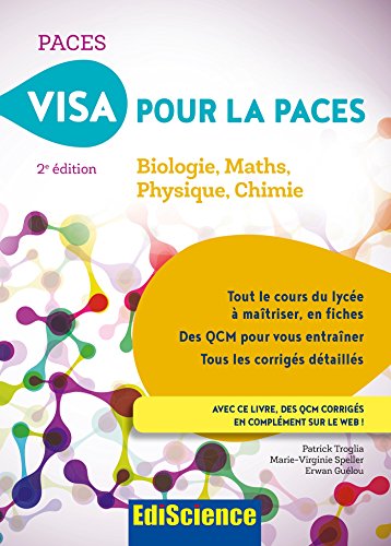 Visa pour la PACES - 2e éd. - Biologie, Maths, Physique, Chimie: Biologie, Maths, Physique, Chimie
