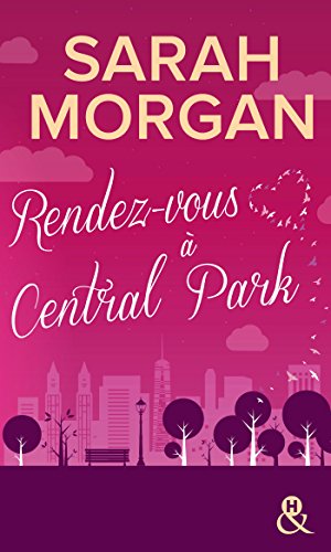 Rendez-vous à Central Park: Destination New York avec le meilleur de la romance ! Coup de Foudre à Manhattan T2