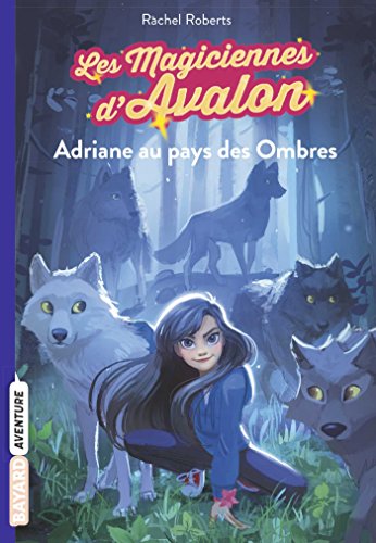 Les magiciennes d'Avalon, Tome 03: Adriane au pays des Ombres