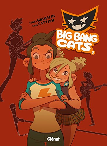 Big Bang Cats - Tome 01: Naissance d'un groupe