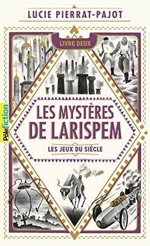 Les Mystères de Larispem, II : Les Jeux du Siècle