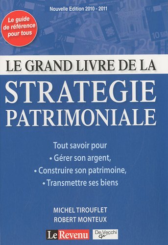 Le grand livre de la stratégie patrimoniale