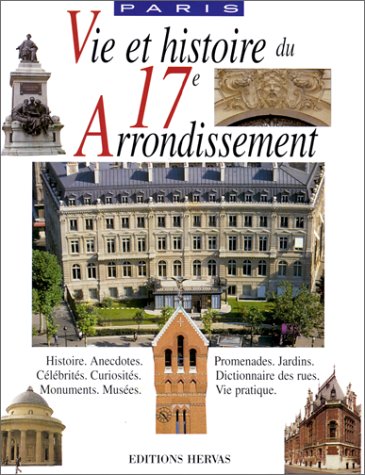 Vie et Histoire du XVIIe arrondissement de Paris