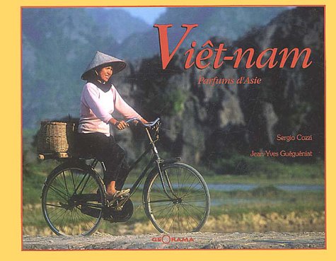 Vietnam : Parfums d'Asie