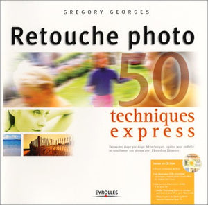 Retouche photo : Techniques express