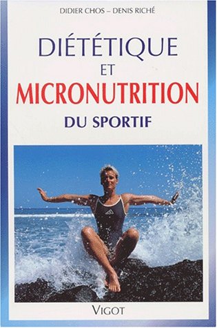 Diététique et micronutrition du sportif