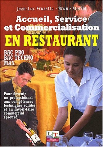 Accueil, Service et Commercialisation en restaurant Bac Pro / Bac Techno / MAN