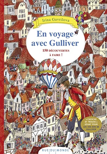 En voyage avec Gulliver: 150 découvertes à faire !