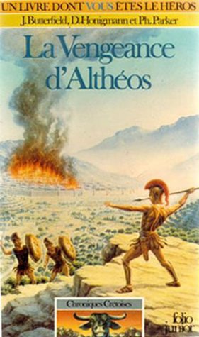 La vengeance d'Althéos : Chroniques Crétoise n° 1 : Collection : Un livre dont vous êtes le héros n° 351