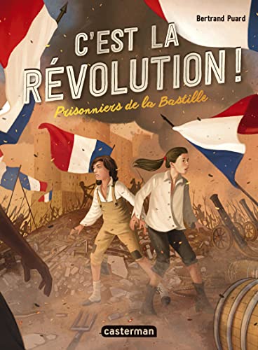 C'est la révolution - T01 - Prisonniers de la Bastille
