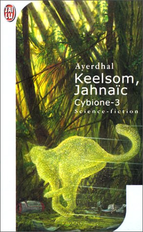 Cybione, tome 3 : Keelsom, Jahnaïc