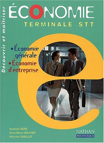 Economie Terminale STT. Economie générale, Economie d'entreprise