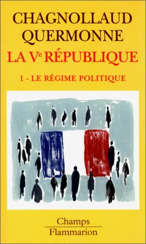La cinquième République, tome 1 : Le régime politique